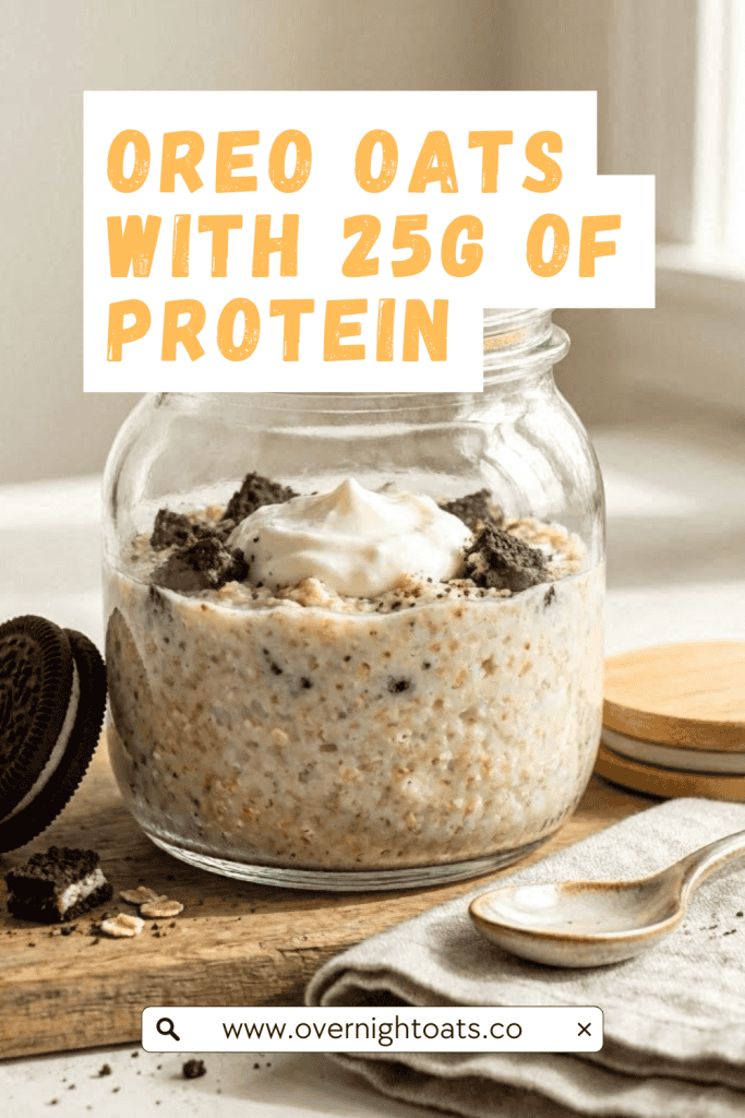 High Protein Oreo Overnight Oats Recipe Pinterest